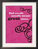 Bad Credit, Great Shoes Prints