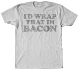 I'd Wrap That Bacon Koszulka I'd Wrap That Bacon Koszulka