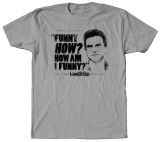Goodfellas - How Am I Funny T-Shirts