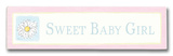 Sweet Baby Girl Wood Sign
