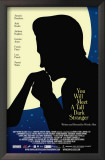 You Will Meet a Tall Dark Stranger Posters