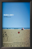 Maria and I Prints