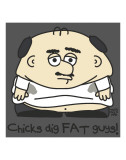 Chicks Dig Fat Guys Lámina por Todd Goldman