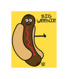 Big Weenie Prints by Todd Goldman