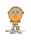 Boys Shouldn’t Spray Tan Lámina por Todd Goldman