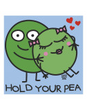 Hold Your Pea Posters par Todd Goldman