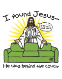 Jesus Behind Couch Posters af Todd Goldman