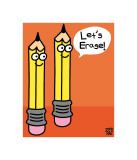 Let’s Erase Poster by Todd Goldman