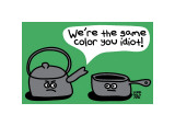 Pot Kettle Black Poster von Todd Goldman