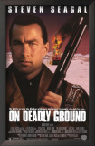 On Deadly Ground Posters