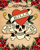 Ed Hardy - Love Kills Slowly Prints