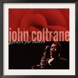 John Coltrane - John Coltrane Plays For Lovers Posters