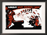 Each Stroke of a Hammer is a Blow Against the Enemy Prints by Victor Deni