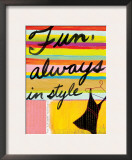 Fun Always in Style Poster