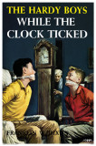 Hardy Boys While the Clock Ticked Lámina maestra
