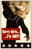 Sorry Girls I'm Gay Masterdruck