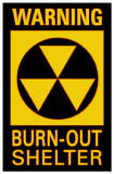Warning Burn Out Shelter Masterprint