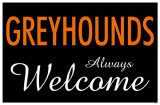 Greyhounds Always Welcome Photo