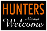 Hunters Always Welcome Masterprint