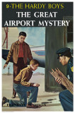 Hardy Boys The Great Airport Mystery Masterprint