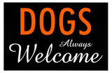 Dogs Always Welcome Lámina maestra
