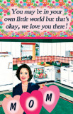 You May be in Your Own Little World Masterprint