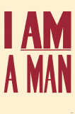 I Am a Man Masterprint