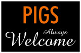 Pigs Always Welcome Photo