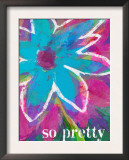So Pretty - Pink Flower Art by Lisa Weedn