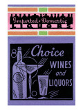 Choice Wines And Liquors Posters