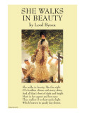 She Walks In Beauty Posters