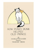 How Punky Dunk Helped Old Prince Poster av Frances Beem How Punky Dunk Helped Old Prince Poster av Frances Beem