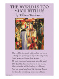 The World Is Too Much With Us Pósters The World Is Too Much With Us Pósters