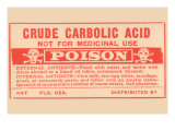 Crude Carbolic Acid - Not For Medicinal Use - Poison Affiches