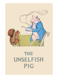 Unselfish Pig Bilder av Frances Beem Unselfish Pig Bilder av Frances Beem