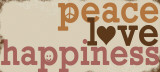Peace Love Happiness Prints by Anna Quach
