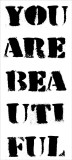 You Are Beautiful Posters par Louise Carey