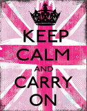 Mantenha a Calma e Siga em Frente Posters por Louise Carey