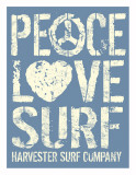 Peace Love Surf Posters par Sam Maxwell