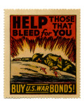 "Help Those That Bleed For You -- Buy U.S. War Bonds!", 1943 Giclee Print