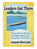 Leaders Get There, Rowing Poster Affiches