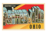 Greetings from Painesville, Ohio Giclee Print