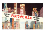 Greetings from Funtown, Las Vegas, Nevada Prints