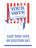 Your Vote is Important Poster Lámina giclée