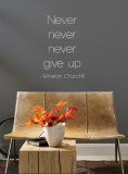 Never Give Up - Winston Churchill - Grey Wall Decal