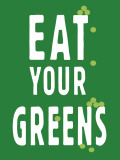 Eat Your Greens Prints by Clara Wells