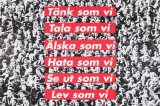 We Think, We Speak, We Love, We Hate, We Look, We Live Collectable Print by Barbara Kruger