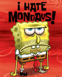 Spongebob (I Hate Mondays) Posters