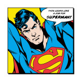 Looks Like a Job for Superman Posters