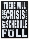 Crisis Wood Sign